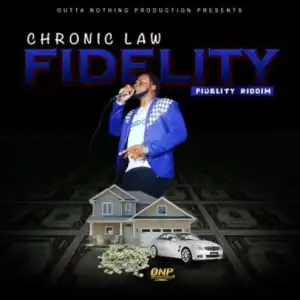 Chronic Law - Fidelity